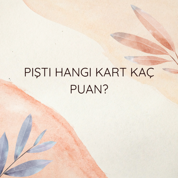 Pişti hangi kart kaç puan? 1