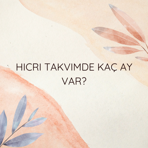 Hicri takvimde kaç ay var? 1