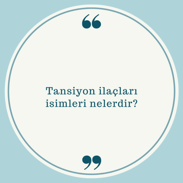 Tansiyon ilaçları isimleri nelerdir? 1