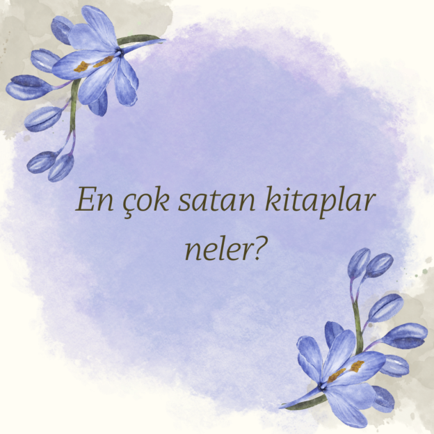 En çok satan kitaplar neler?