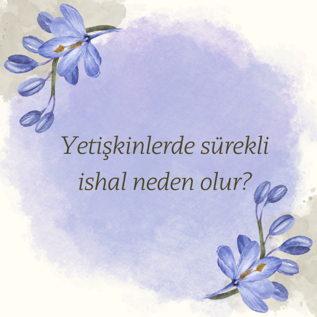 Yetişkinlerde sürekli ishal neden olur?