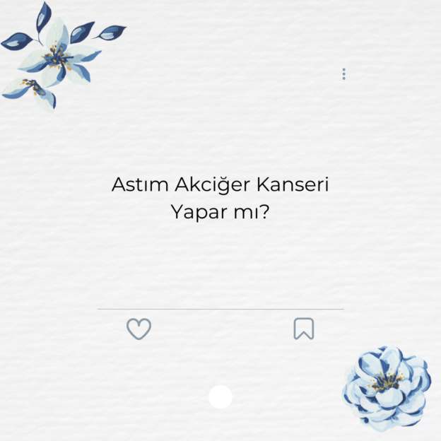 Astım Akciğer Kanseri Yapar mı?