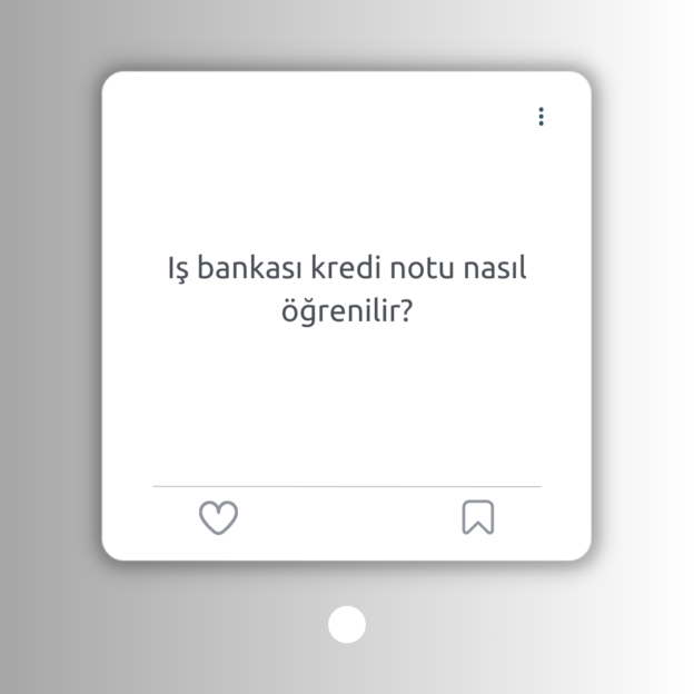 Iş bankası kredi notu nasıl öğrenilir?