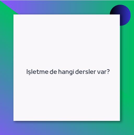Işletme de hangi dersler var?