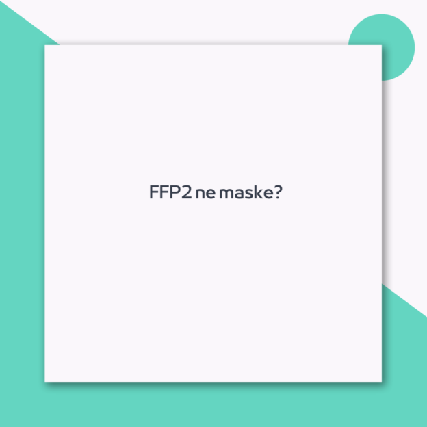 FFP2 ne maske?