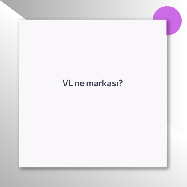 VL ne markası? 1 VL ne markası? 1