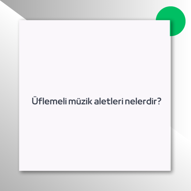 Üflemeli müzik aletleri nelerdir?