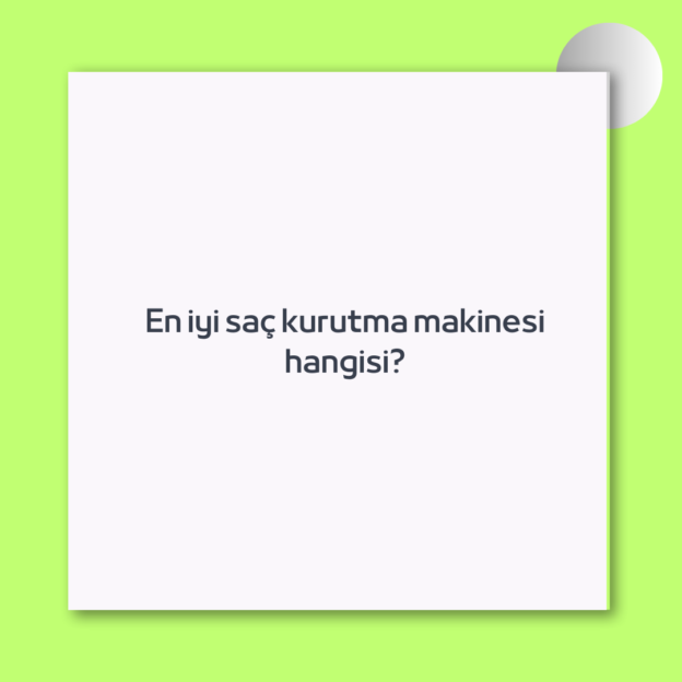 En iyi saç kurutma makinesi hangisi?