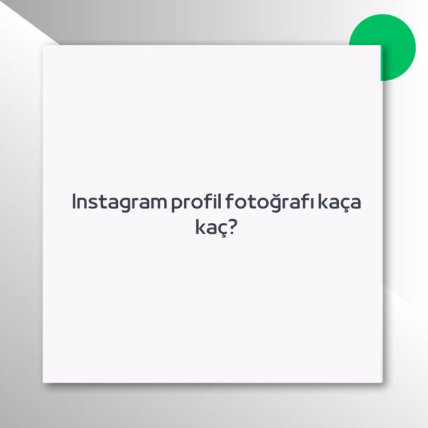 Instagram profil fotoğrafı kaça kaç?