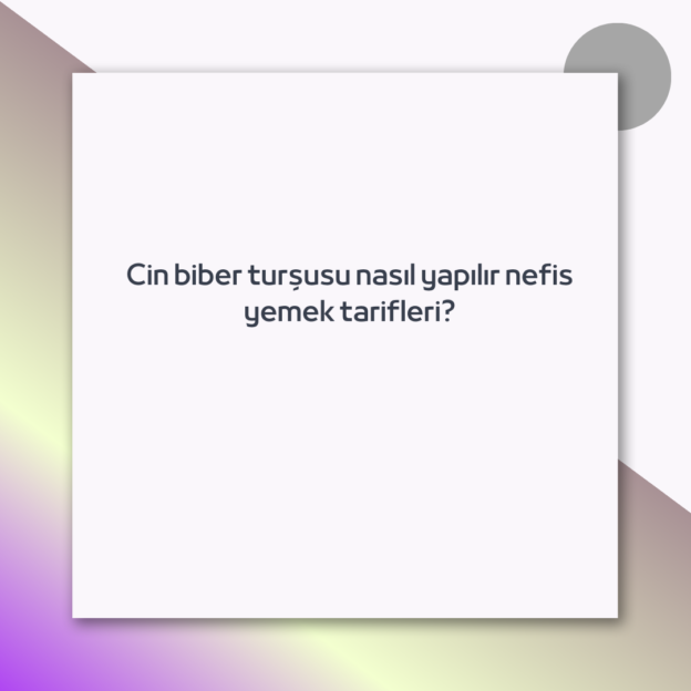 Cin biber turşusu nasıl yapılır nefis yemek tarifleri?