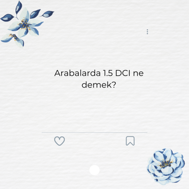 Arabalarda 1.5 DCI ne demek? 1