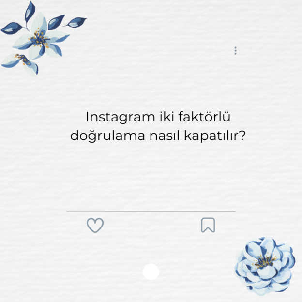 Instagram iki faktörlü doğrulama nasıl kapatılır? 1