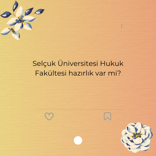 Selçuk Üniversitesi Hukuk Fakültesi hazırlık var mi? 1