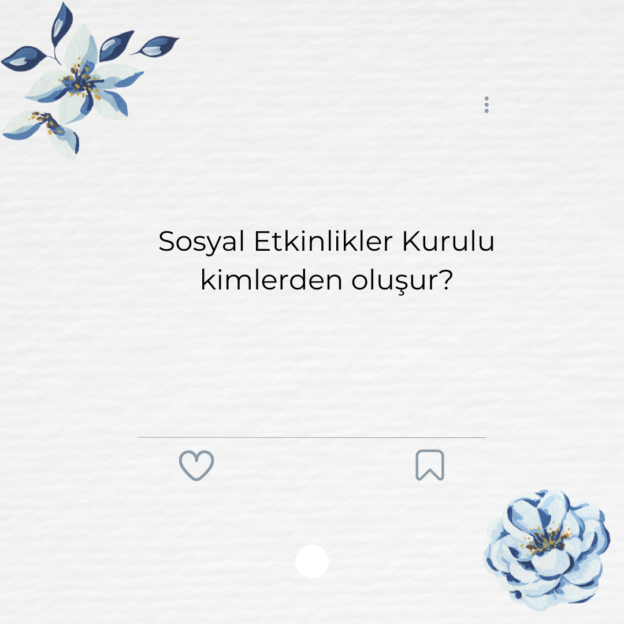 Sosyal Etkinlikler Kurulu kimlerden oluşur? 1