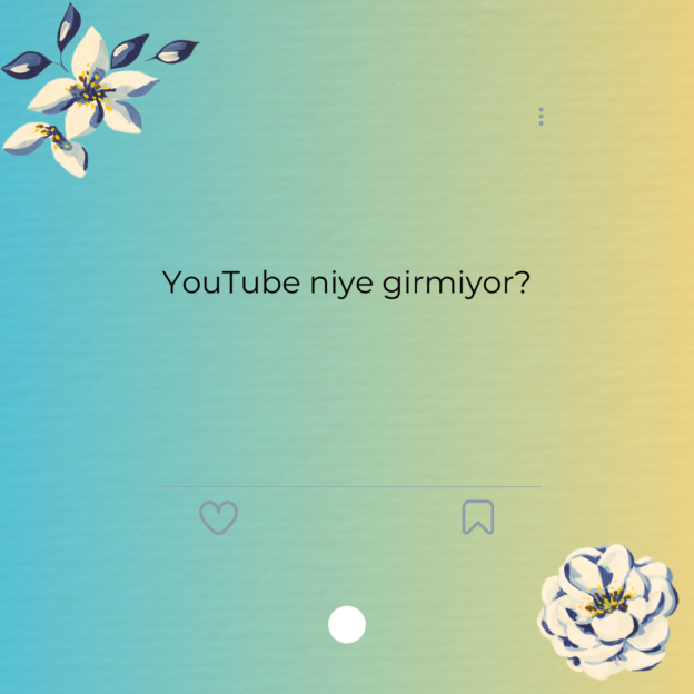 YouTube niye girmiyor? 1