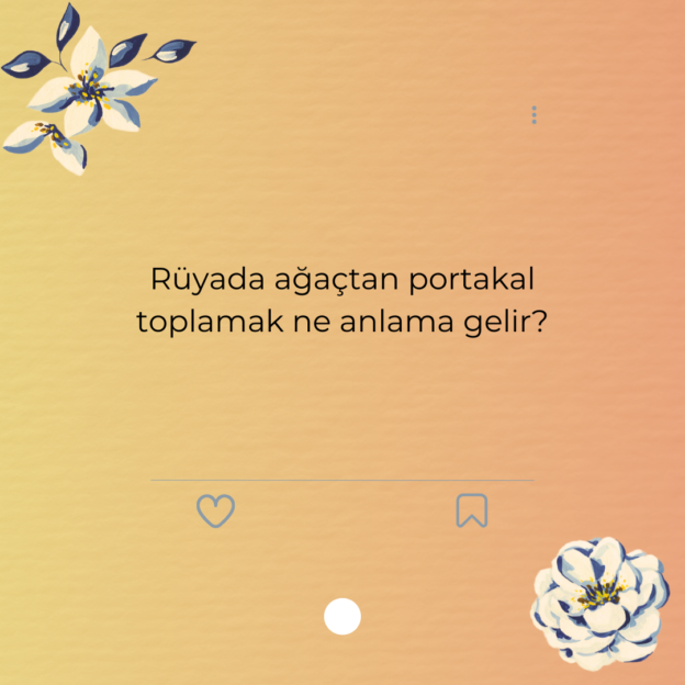 Rüyada ağaçtan portakal toplamak ne anlama gelir? 1