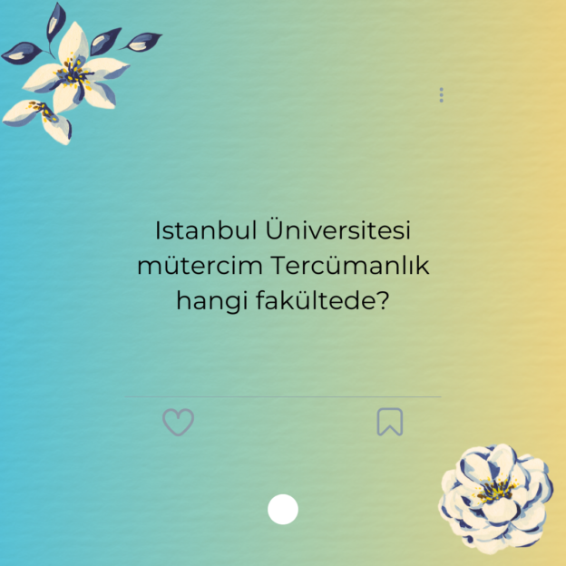 Istanbul Üniversitesi mütercim Tercümanlık hangi fakültede? 1