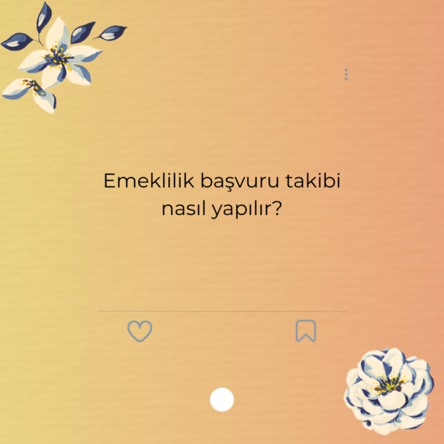 Emeklilik başvuru takibi nasıl yapılır? 1