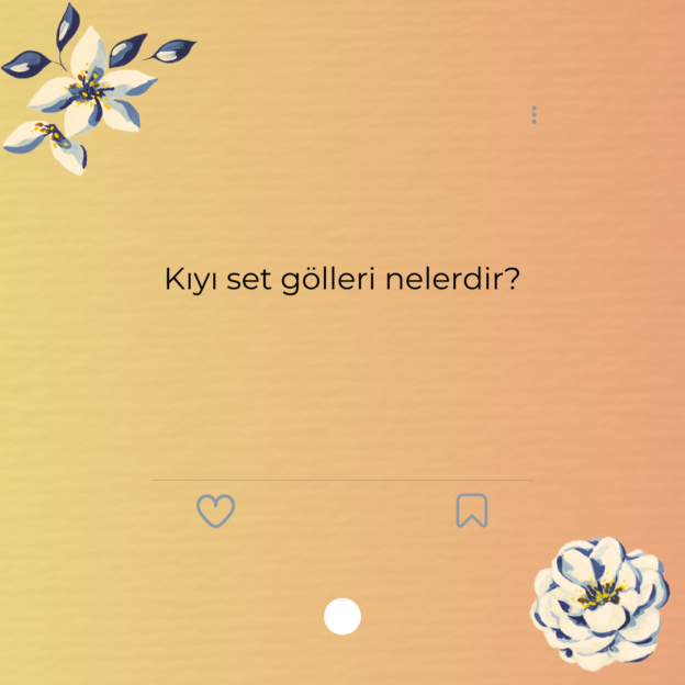 Kıyı set gölleri nelerdir? 1