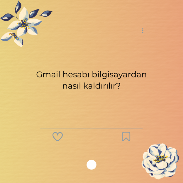 Gmail hesabı bilgisayardan nasıl kaldırılır? 1