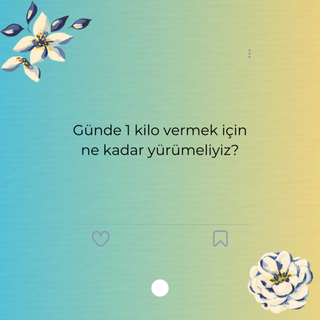 Günde 1 kilo vermek için ne kadar yürümeliyiz? 1