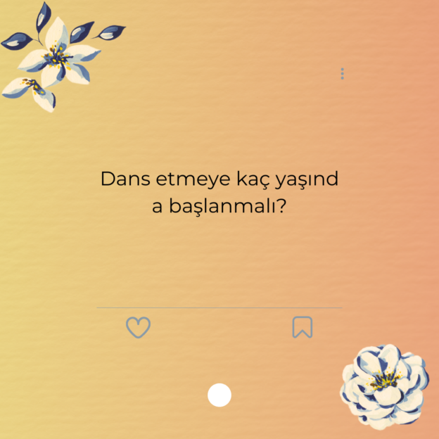 Dans etmeye kaç yaşında başlanmalı?