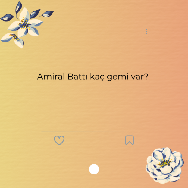 Amiral Battı kaç gemi var?