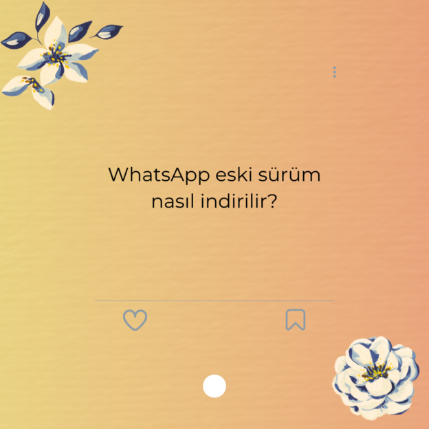 WhatsApp eski sürüm nasıl indirilir? 1