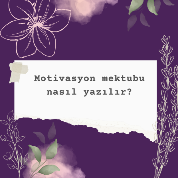 Motivasyon mektubu nasıl yazılır?