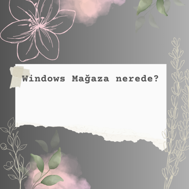 Windows Mağaza nerede? 1