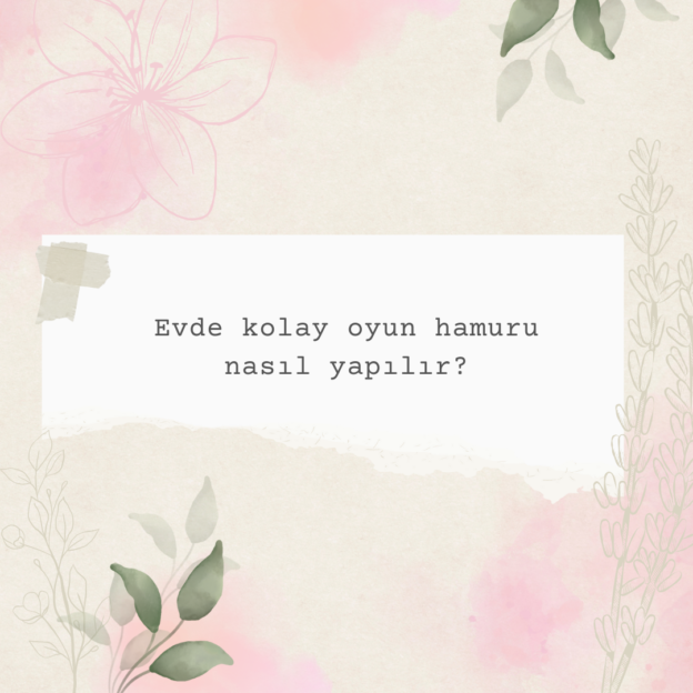 Evde kolay oyun hamuru nasıl yapılır? 1