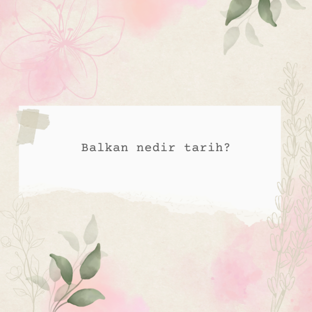 Balkan nedir tarih? 1