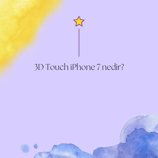 3D Touch iPhone 7 nedir? 1