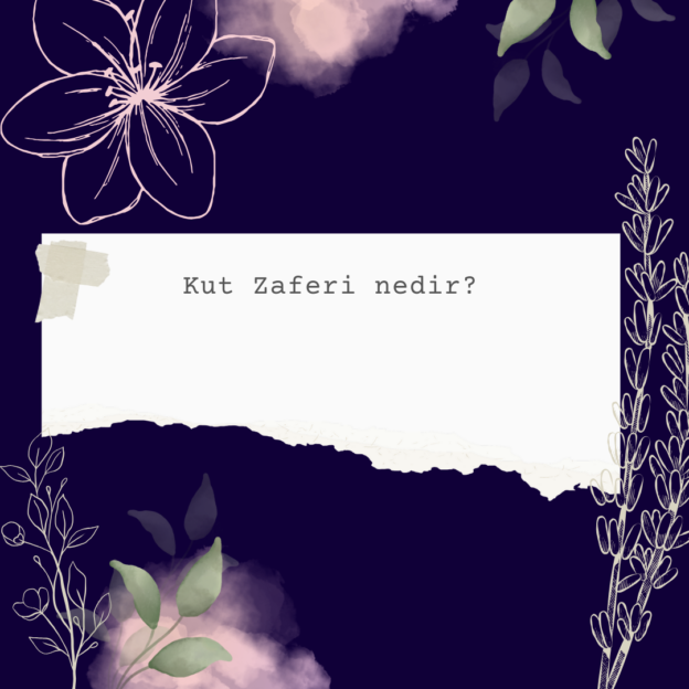 Kut Zaferi nedir? 1