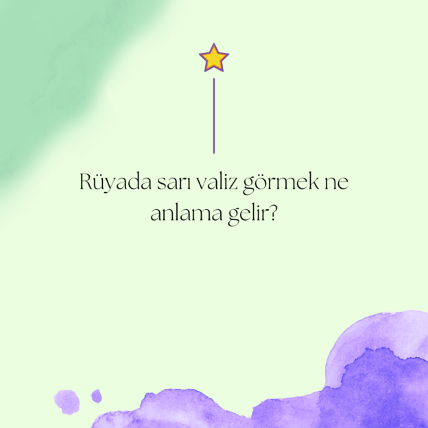 Rüyada sarı valiz görmek ne anlama gelir? 1