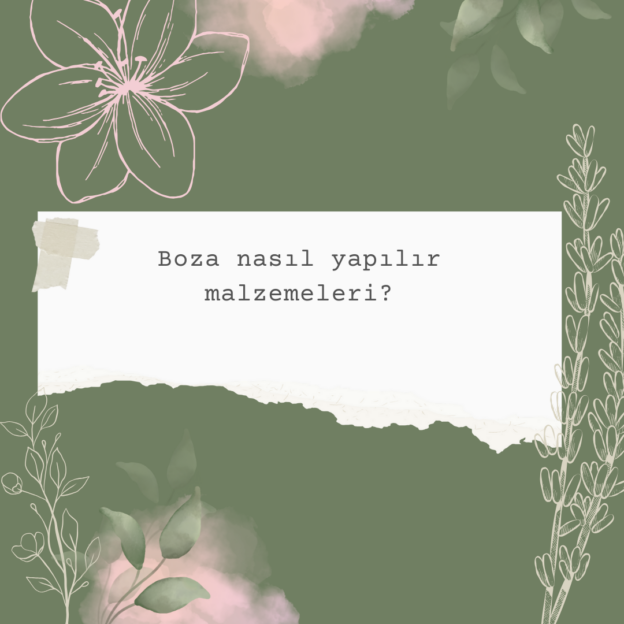Boza nasıl yapılır malzemeleri? 1