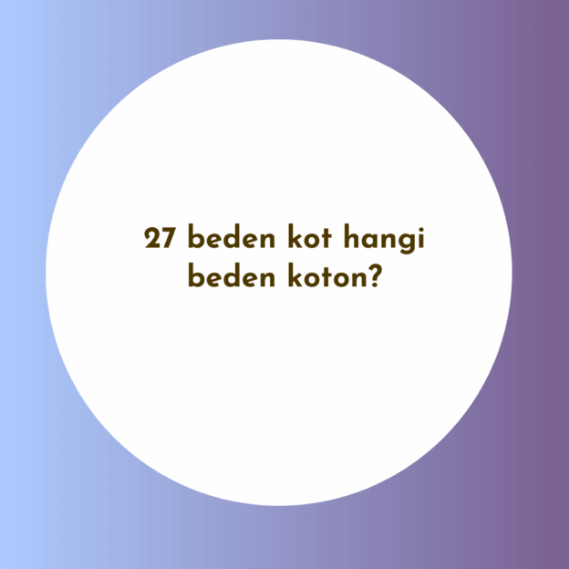 27 beden kot hangi beden koton? 4