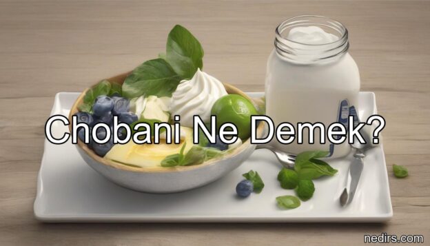 chobani ne demek?