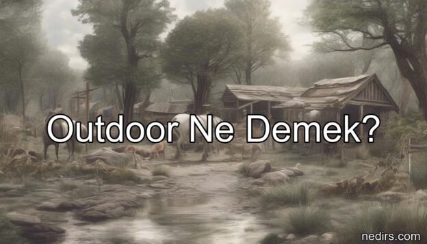 outdoor ne demek?