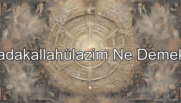 sadakallahülazim ne demek?